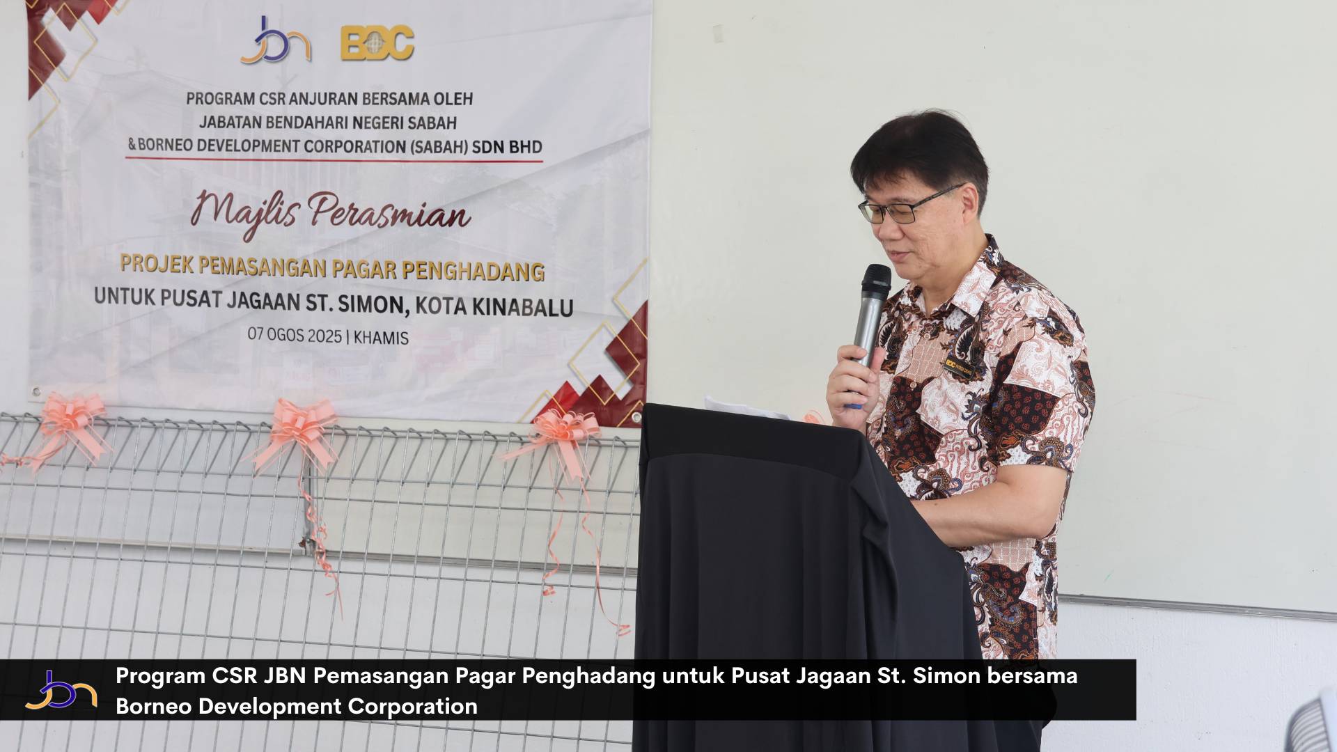 Program CSR JBN Pemasangan Pagar Penghadang untuk Pusat Jagaan St. Simon bersama Borneo Development Corporation